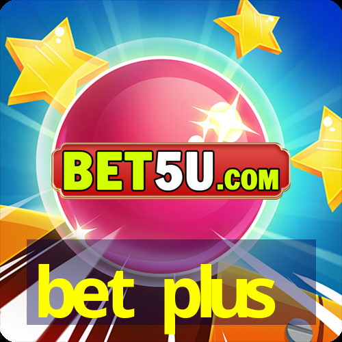 bet plus